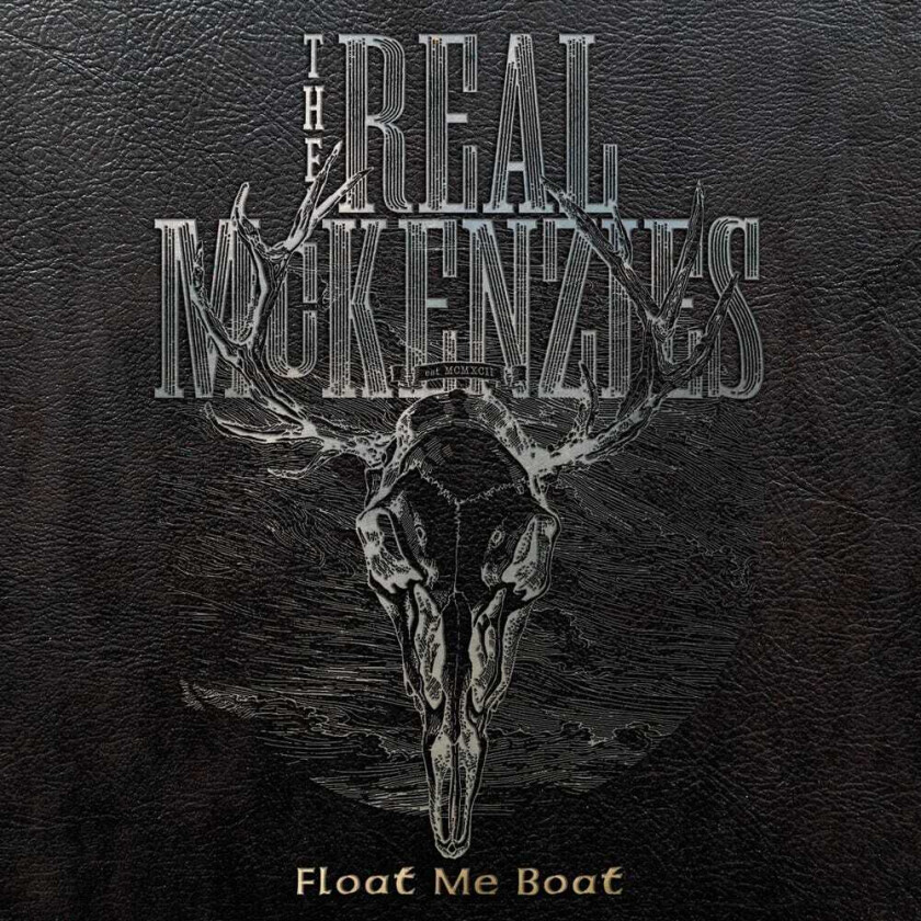 The Real Mckenzies Float Me Boat LP/Vinyl