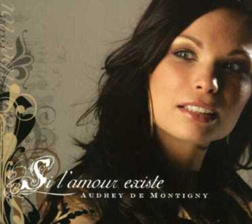 Audrey De Montigny Si L'amour Existe CD