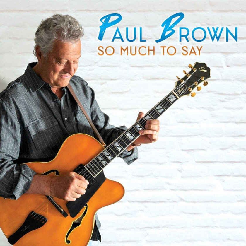 Paul Brown So Much To Say CD