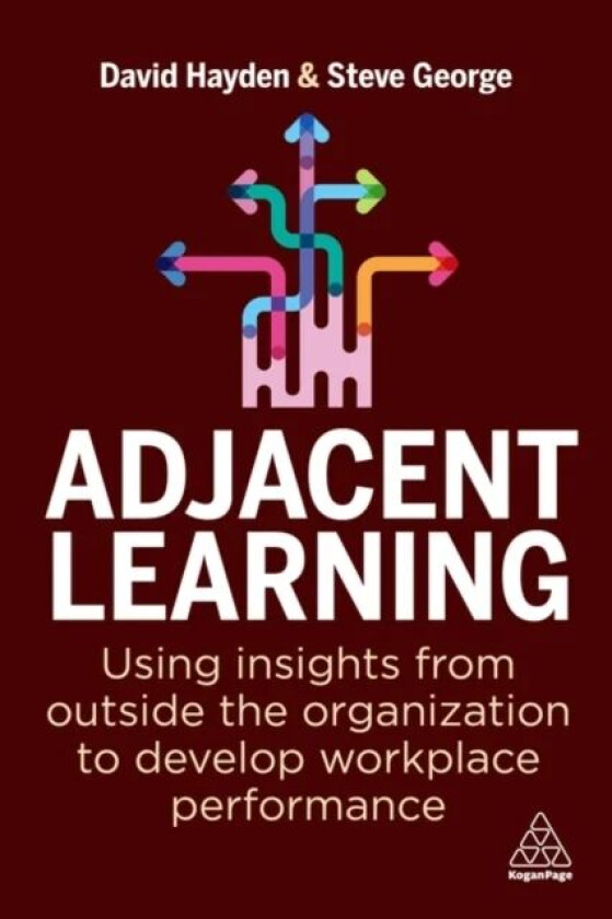 Adjacent Learning av David Hayden, Steve FRSA Assoc CIPD George