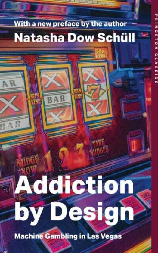 Addiction by Design Machine Gambling in Las Vegas