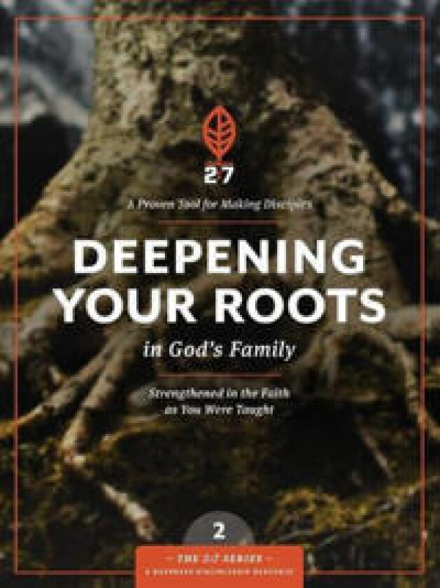 Deepening Your Roots in God's Family