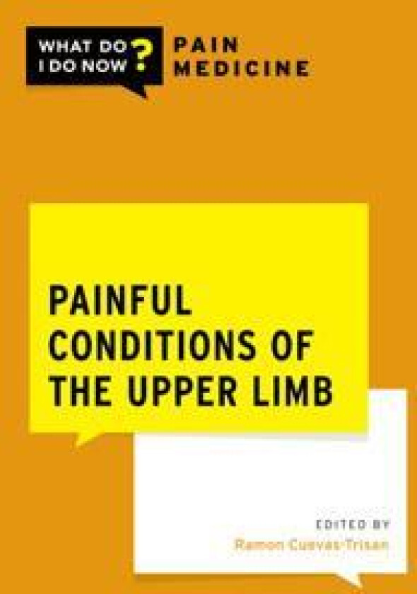 Painful Conditions of the Upper Limb