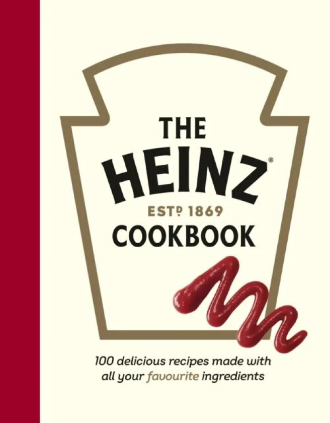The Heinz Cookbook av H.J. Heinz Foods UK Limited