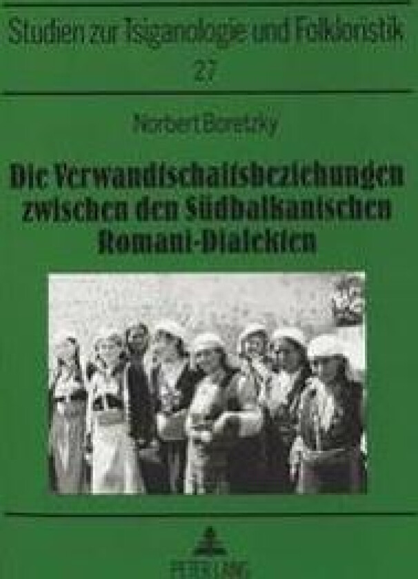 Die Verwandtschaftsbeziehungen Zwischen Den Suedbalkanischen Romani-Dialekten