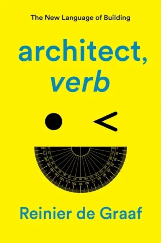 architect, verb. av Reinier De Graaf