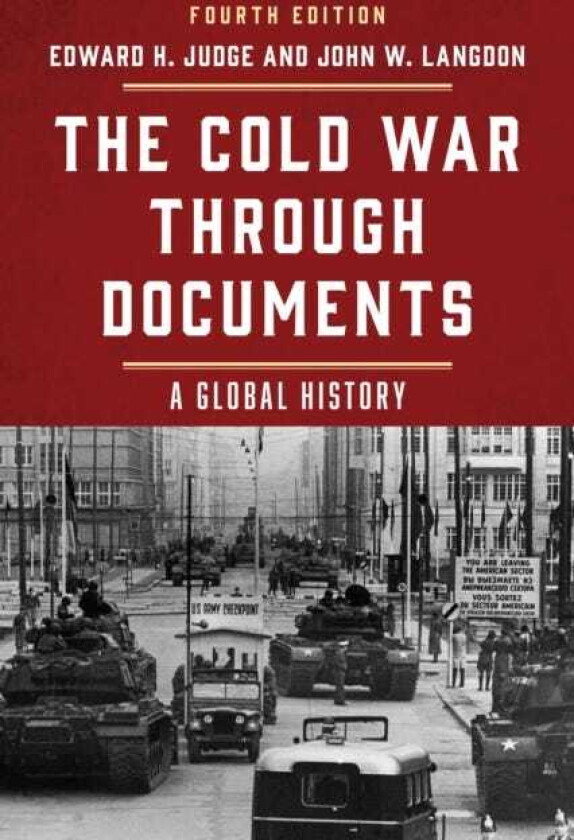 The Cold War through Documents A Global History