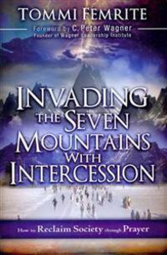 Invading the Seven Mountains With Intercession