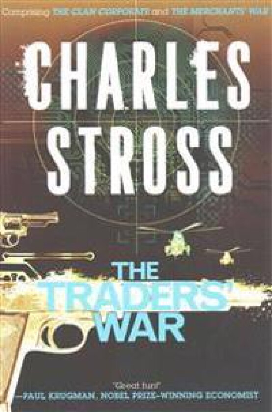 The Traders' War: A Merchant Princes Omnibus: The Clan Corporate & the Merchants' War