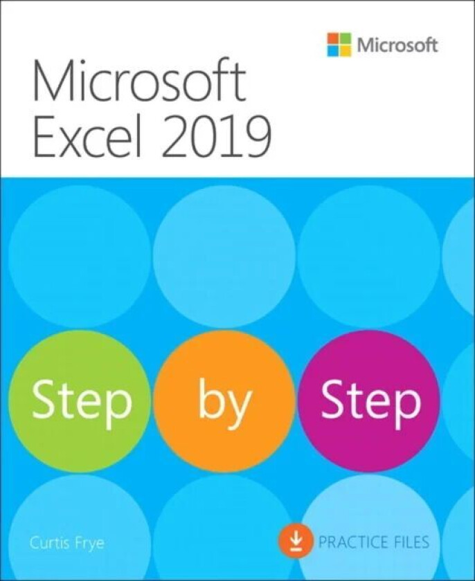 Microsoft Excel 2019 Step by Step av Curtis Frye