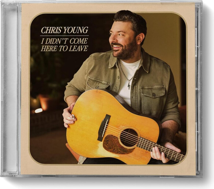Chris Young I Didn't Come Here To Leave CD