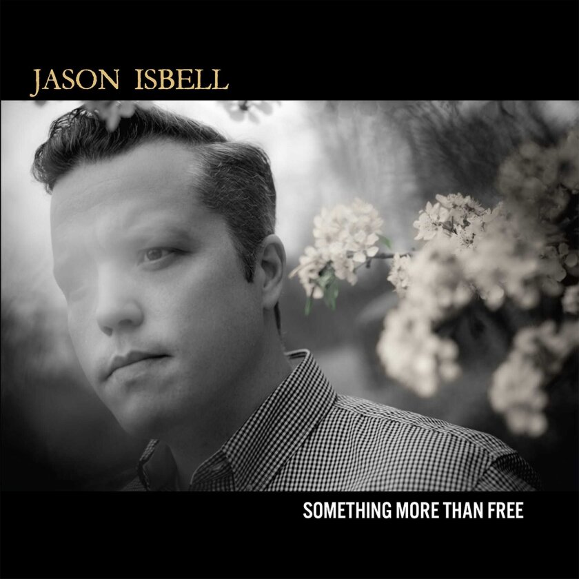 Jason Isbell Something More Than Free CD