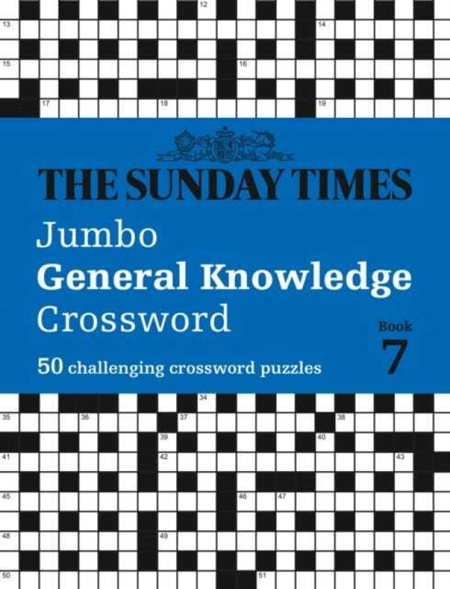 The Sunday Times Jumbo General Knowledge Crossword Book 7 50 General Knowledge Crosswords