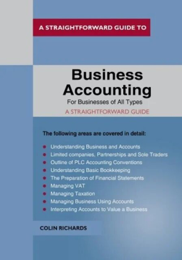 Business Accounting: For Businesses Of All Types av Colin Richards