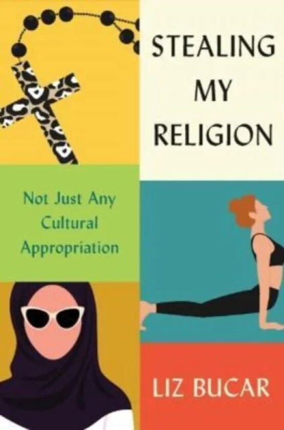 Stealing My Religion av Liz Bucar