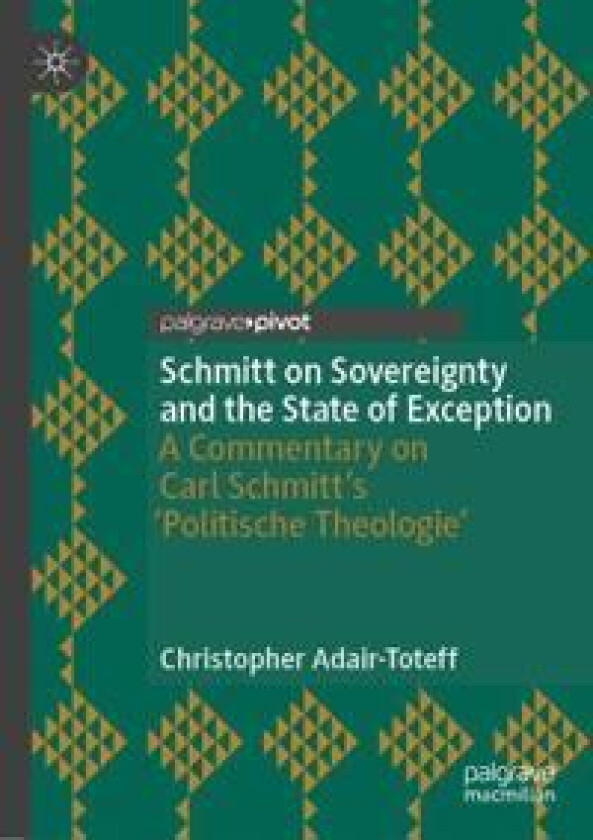 Schmitt on Sovereignty and the State of Exception