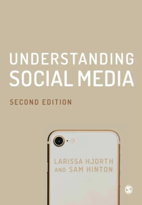 Understanding Social Media av Larissa Hjorth, Sam Hinton