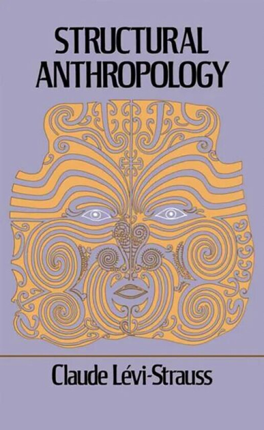Structural Anthropology av Claude Levi-Strauss
