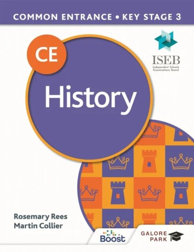 Common Entrance 13+ History for ISEB CE and KS3 av Martin Collier, Rosemary Rees