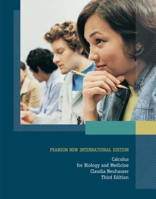 Calculus For Biology and Medicine: Pearson New International Edition av Claudia Neuhauser