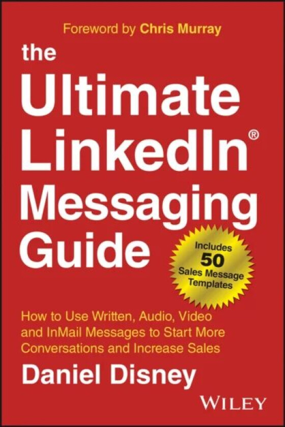 The Ultimate LinkedIn Messaging Guide av Daniel Disney