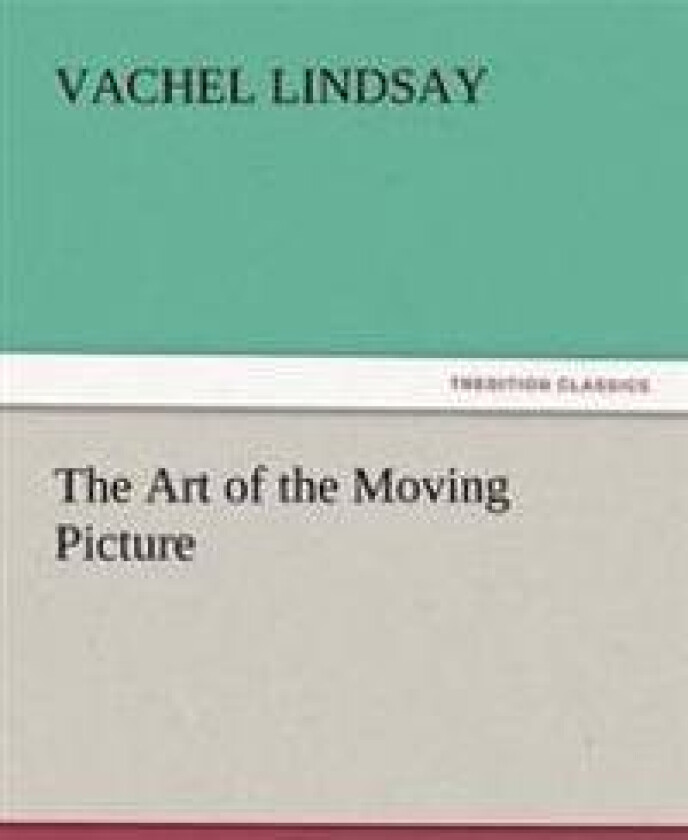 THE ART OF THE MOVING PICTURE