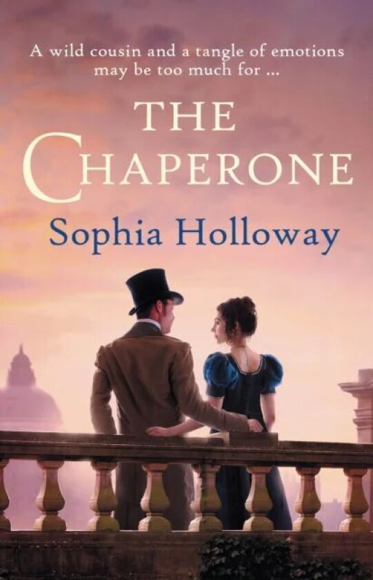 The Chaperone av Sophia Holloway