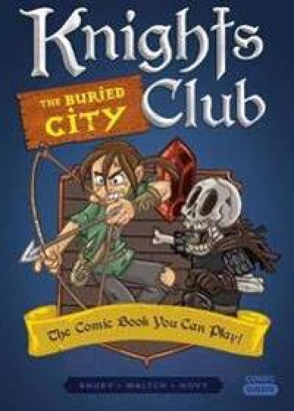 Knights Club: The Buried City