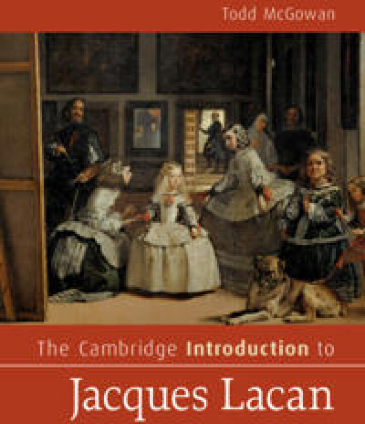 The Cambridge Introduction to Jacques Lacan