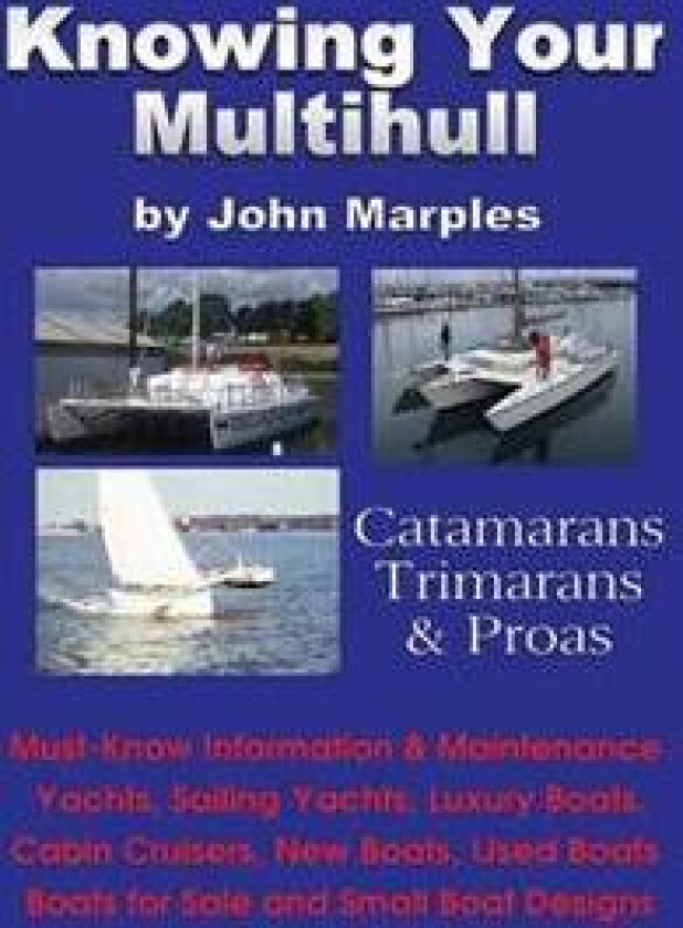 Knowing Your Multihull