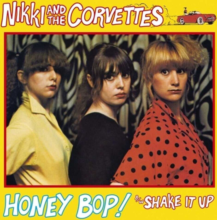 Nikki, Corvettes Honey Bop / Shake It Up LP/Vinyl