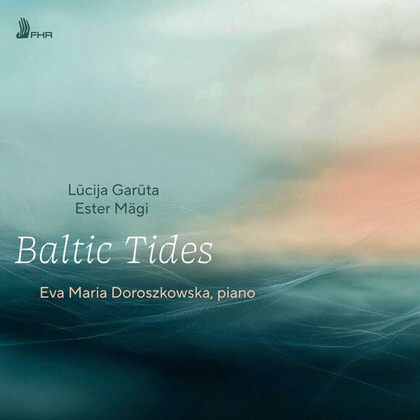 Eva Maria Doroszkowska, Lucija Garuta Baltic Tides CD