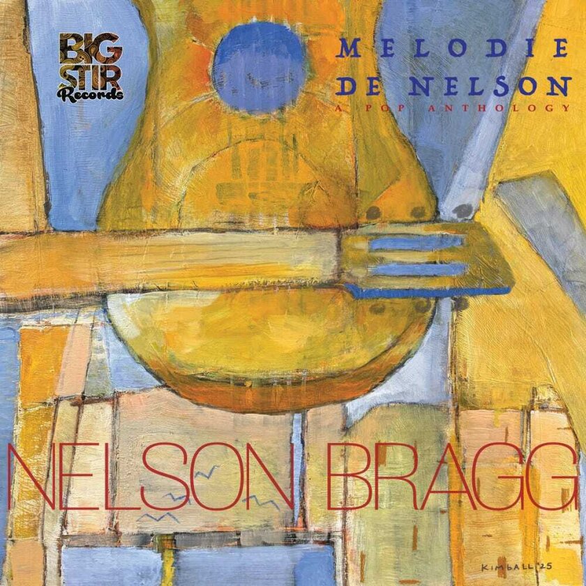 Nelson Bragg Melodie De Nelson: A Pop Anthology CD