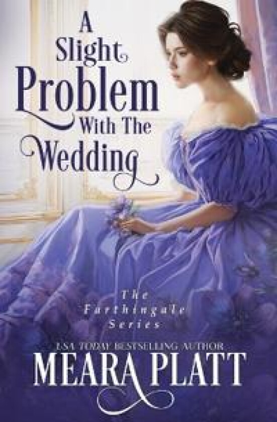 A Slight Problem with the Wedding
