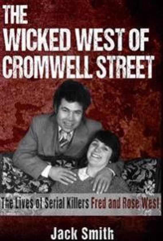 The Wicked West of Cromwell Street