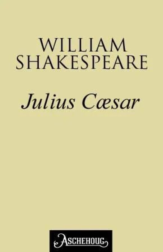 Julius Cæsar av William Shakespeare