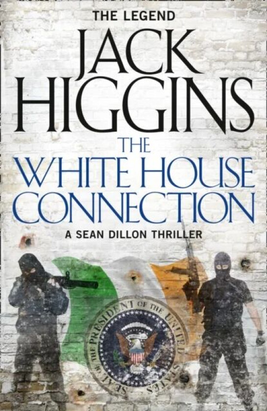 The White House Connection av Jack Higgins