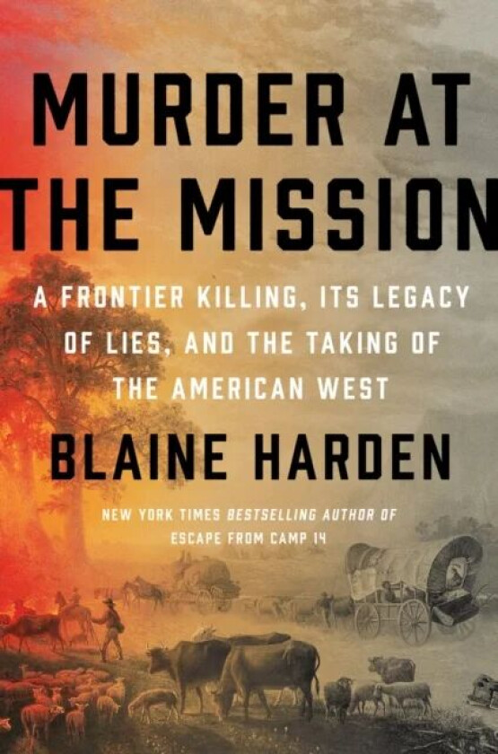 Murder At The Mission av Blaine Harden