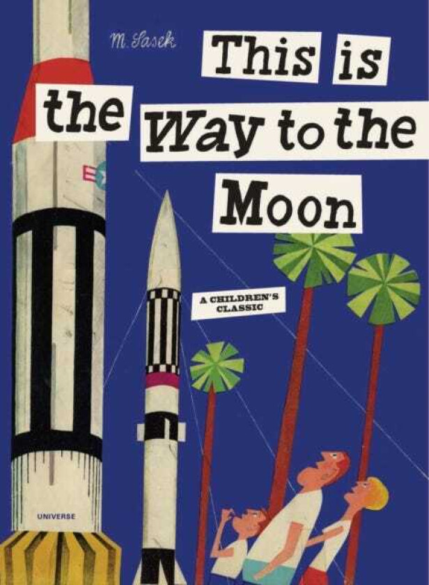 This is the Way to the Moon A Children's Classic