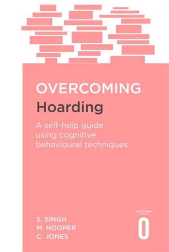 Overcoming Hoarding av Satwant Singh, Margaret Hooper, Colin Jones