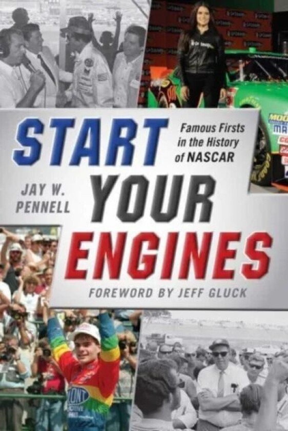 Start Your Engines av Jay W. Pennell