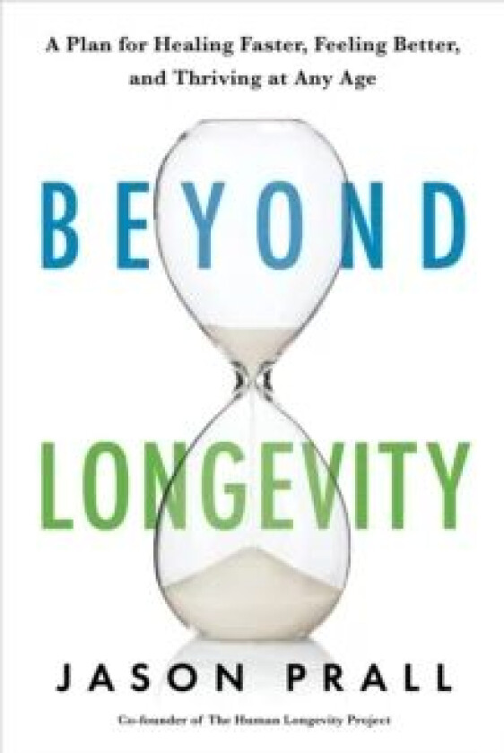 Beyond Longevity av Jason Prall