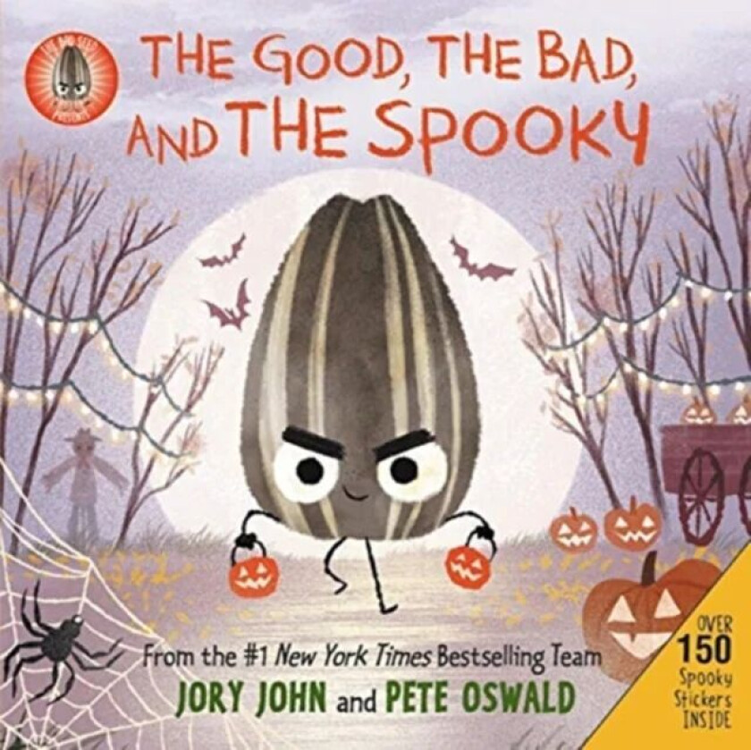 The Bad Seed Presents: The Good, the Bad, and the Spooky av Jory John