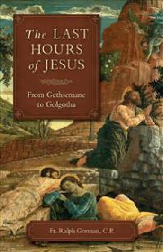 The Last Hours of Jesus