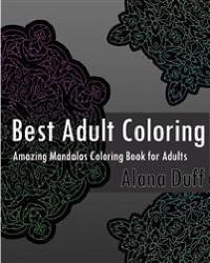 Best Adult Coloring Books: Amazing Mandalas Coloring Book for Adults
