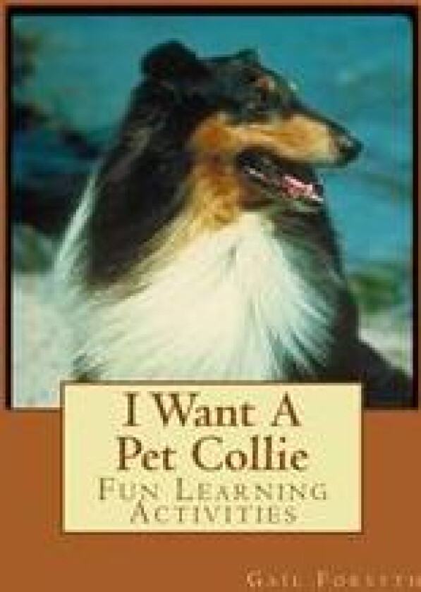 I Want A Pet Collie
