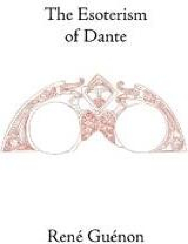 The Esoterism of Dante