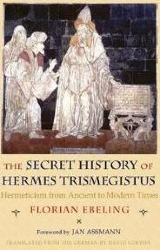 The Secret History of Hermes Trismegistus
