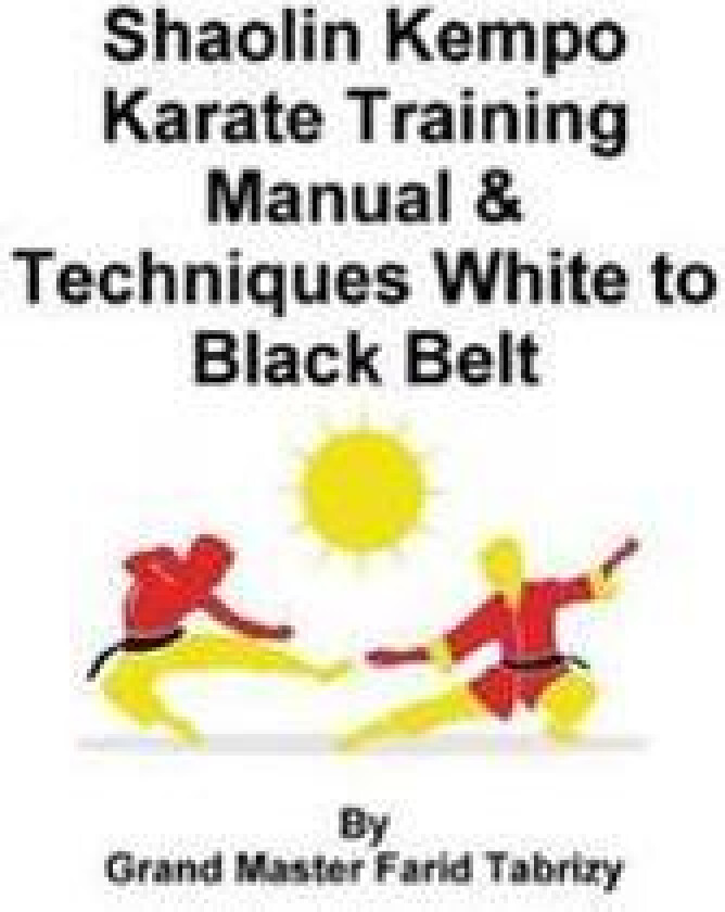 Shaolin Kempo Karate Training Manual & Techniques White to Black Belt