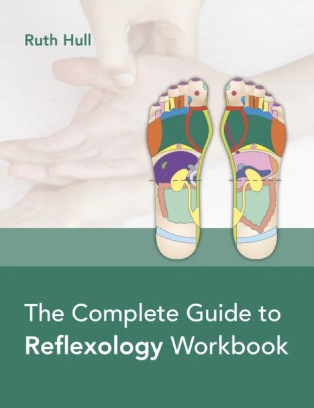 The Complete Guide to Reflexology Workbook av Ruth Hull